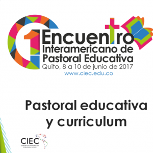 1º Encuentro Interamericano de Pastoral Educativa