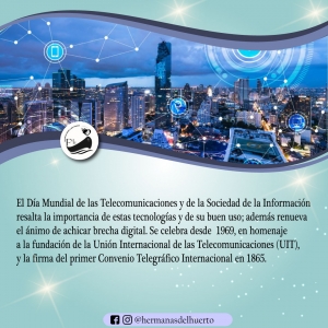 17 DE MAYO: JORNADA MUNDIAL DE LAS TELECOMUNICACIONES Y LA SOCIEDAD DE LA INFORMACIÓN